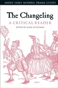 Cover: The Changeling: A Critical Reader - The Arden Shakespeare