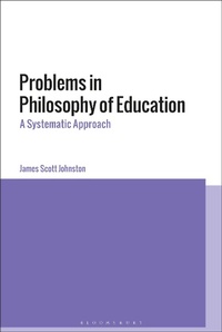Enlarge image Cover: Problems in Philosophy of Education - Bloomsbury Academic