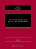 Cover: Law of Health Care Finance and Regulation - Wolters Kluwer Law & Business