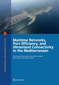 Cover: Maritime Networks, Port Efficiency, and Hinterland Connectivity in the Mediterranean - World Bank Publications