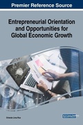 Cover: Entrepreneurial Orientation and Opportunities for Global Economic Growth - IGI Global