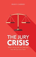 Abbildung von: The Jury Crisis - Rowman & Littlefield Publishers