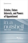 Cover: Estates, Future Interests and Powers of Appointment in a Nutshell - West Academic Press
