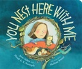 Cover: You Nest Here with Me - Astra Young Readers