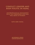 Cover: Conflict, Gender, and Body Politic in Nepal - Academica Press