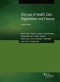 Cover: The Law of Health Care Organization and Finance - Foundation Press