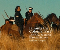Enlarge image Cover: Filming the Colonial Past - Otago University Press