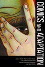 Cover: Comics and Adaptation - Princeton University Press