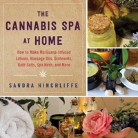 Abbildung von: The Cannabis Spa at Home - Skyhorse Publishing