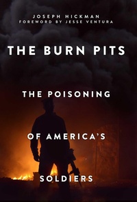 Enlarge image Cover: The Burn Pits - Hot Books