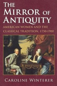 Enlarge image Cover: The Mirror of Antiquity - Cornell University Press