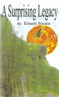 Cover: A Surprising Legacy - E. J. Swain Publications