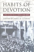 Cover: Habits of Devotion - Cornell University Press