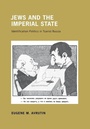Cover: Jews and the Imperial State - Cornell University Press