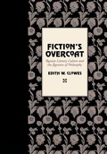 Cover: Fiction's Overcoat - Cornell University Press