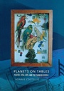 Cover: Planets on Tables - Cornell University Press