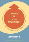 Cover: Moving Up in the New Economy - ILR Press