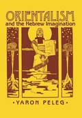 Cover: Orientalism and the Hebrew Imagination - Cornell University Press