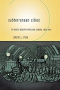 Cover: Subterranean Cities - Cornell University Press