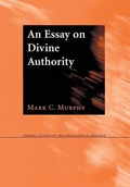 Cover: An Essay on Divine Authority - Cornell University Press
