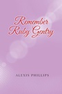Cover: Remember Ruby Gentry - AUTHORHOUSE