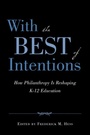 Cover: With the Best of Intentions - Harvard Education Press
