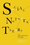 Cover: Social Network Theory and Educational Change - Harvard Education Press
