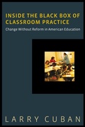 Cover: Inside the Black Box of Classroom Practice - Harvard Education Press