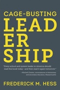 Cover: Cage-Busting Leadership - Harvard Education Press