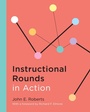 Cover: Instructional Rounds in Action - Harvard Education Press