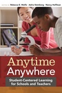 Cover: Anytime, Anywhere - Harvard Education Press