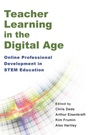 Cover: Teacher Learning in the Digital Age - Harvard Education Press
