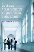 Cover: Letters to a Young Education Reformer - Harvard Education Press