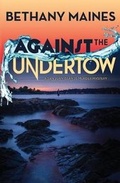 Cover: Against the Undertow - Blue Zephyr Press