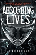 Cover: Absorbing Lives - Rogue Street Entertainment, LLC