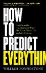 Cover: How to Predict Everything - Oneworld Publications