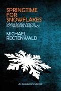 Cover: Springtime for Snowflakes - World Encounter Institute/New English Review Press