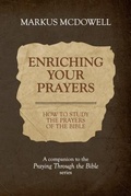Cover: Enriching Your Prayers: How to Study the Prayers of the Bible - Keledei Publishing