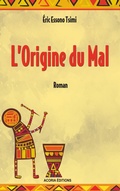 Cover: L'origine du mal - &Eacute;ditions ACORIA