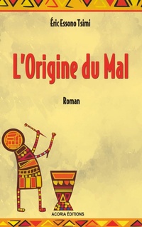 Abbildung von: L'origine du mal - Éditions ACORIA