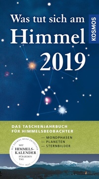 Abbildung von: Was tut sich am Himmel 2019 - Kosmos