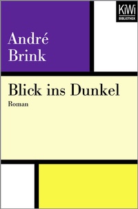 Abbildung von: Blick ins Dunkel - Kiepenheuer & Witsch