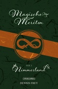 Cover: Magische Meriten - Teil 2: Nimmerland - In Farbe und Bunt Verlag