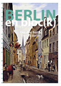 Abbildung von: Berlin en bloc(k) - Das Alte Berlin - Berlin Story Verlag GmbH