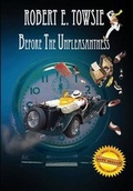 Cover: Before the Unpleasantness - Beswick & Beswick Publishing House