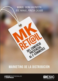 Abbildung von: Mk ret@il : del comercio presencial al e-commerce - ESIC Editorial