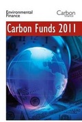 Cover: Carbon Funds 2011 - Environmental Finance Publications