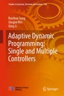 Cover: Adaptive Dynamic Programming: Single and Multiple Controllers - Springer
