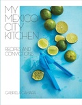 Cover: My Mexico City Kitchen - Lorena Jones Books