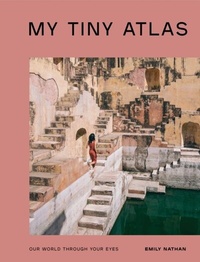 Abbildung von: My Tiny Atlas - Ten Speed Press